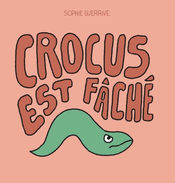 Crocus : Crocus est fâché