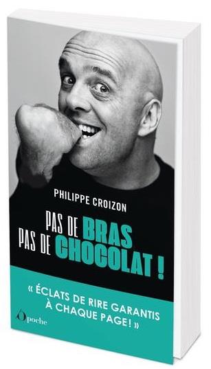 Pas de bras, pas de chocolat
