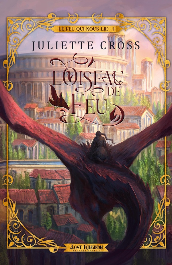 Le feu qui nous lie Tome 1 : L'oiseau de feu. Edition collector