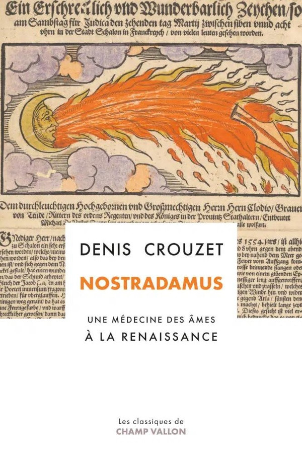 Nostradamus. Une médecine des âmes à la Renaissance