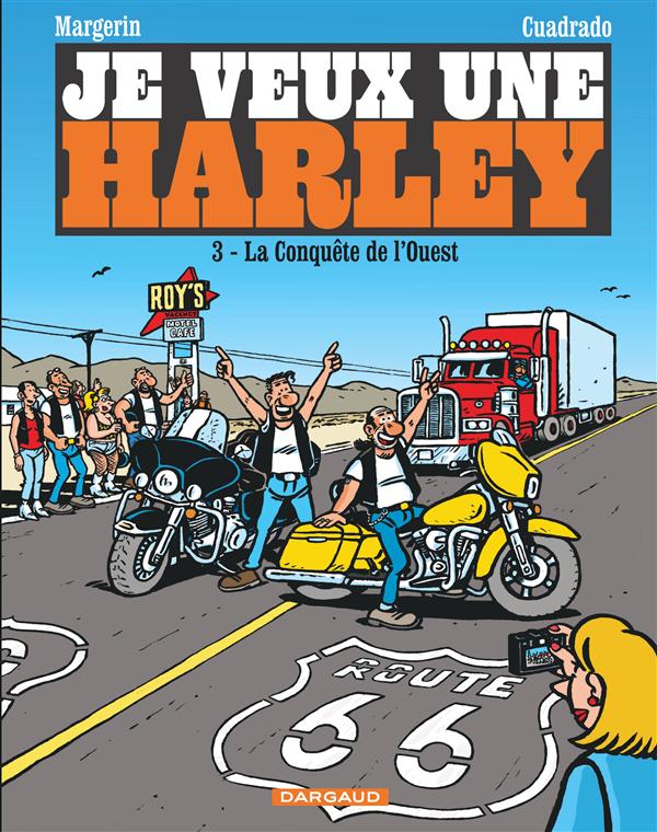 Je veux une Harley Tome 3 : La conquête de l'Ouest