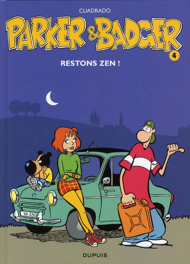 Parker et Badger Tome 4 : Restons zen !