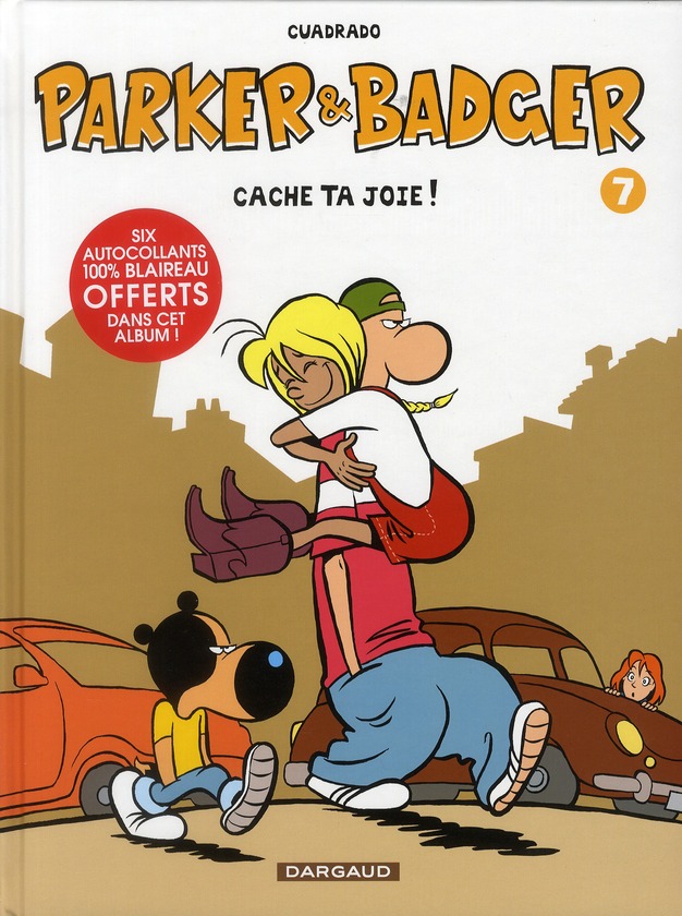 Parker et Badger Tome 7 : Cache ta joie !