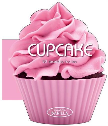 Cupcake. 50 recettes faciles