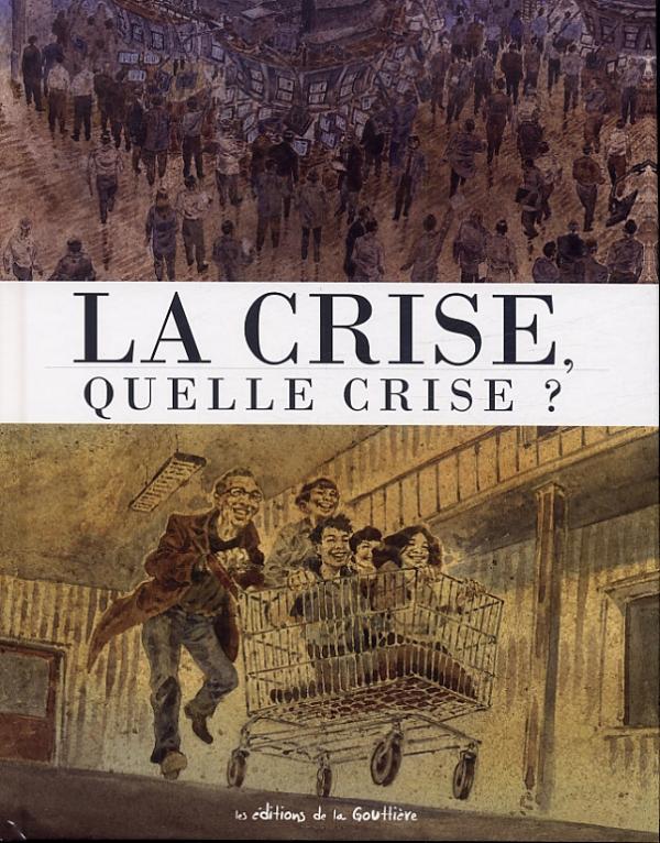 La crise, quelle crise ?