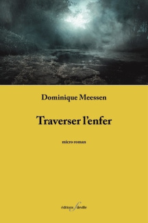 Traverser l'enfer