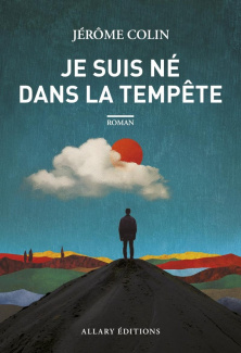 colin-jerome-je-suis-ne-dans-la-tempete_0