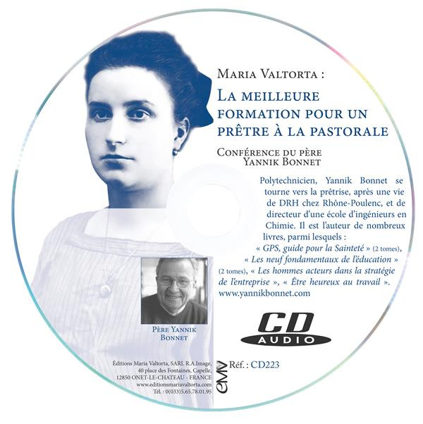 MARIA VALTORTA : LA MEILLEURE FORMATION POUR UN PRÊTRE À LA PASTORALE - CD CONFÉRENCE DU PÈRE YANNIK