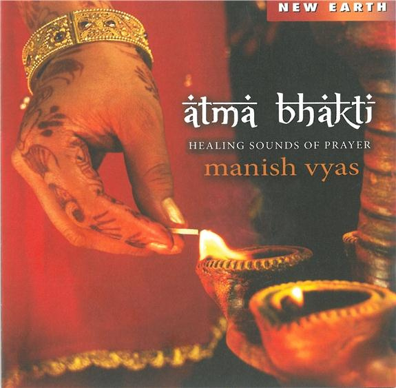 ATMA BHAKTI - HEALING SOUNDS OF PRAYER - CD