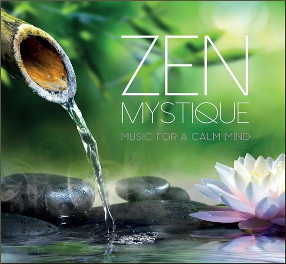 Zen mystique - Music for a calm mind