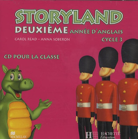 Anglais 2e année Cycle 3 Storyland. CD audio pour la classe, Edition 2007