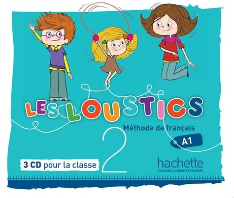Les Loustics 2 A1. CD audio pour la classe, 3 CD audio