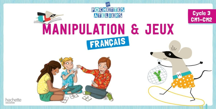 MA POCHETTE DE FRANCAIS CM1-CM2 - LES POCHETTES ATELIERS - BOITE DE JEUX MANIPULATION - ED. 2021