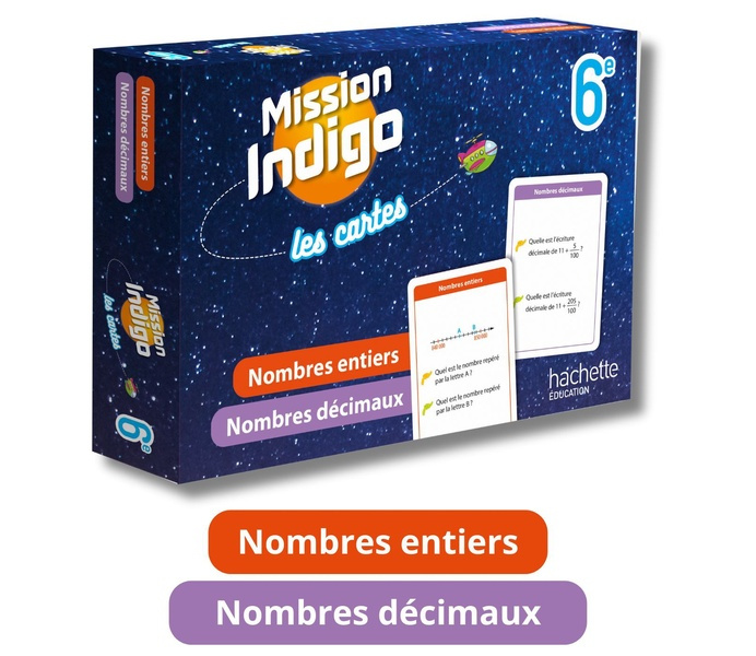 MISSION INDIGO LES CARTES - NOMBRES ENTIERS / NOMBRES DECIMAUX - 6E - ED. 2024