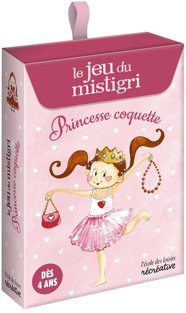LE JEU DU MISTIGRI - PRINCESSE COQUETTE