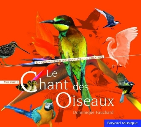Le chant des oiseaux Vol. 2