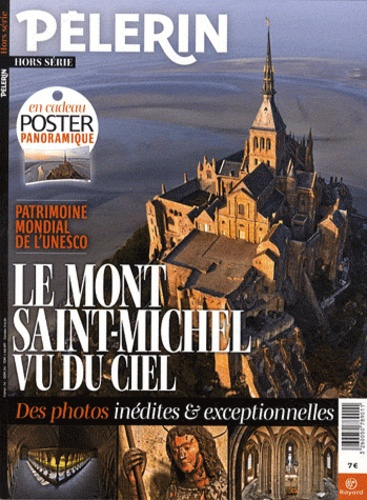 Pèlerin Hors-Série : Le Mont Saint-Michel vu du ciel