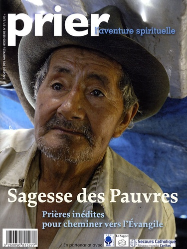 Prier Hors-série N° 87 : Sagesse des Pauvres