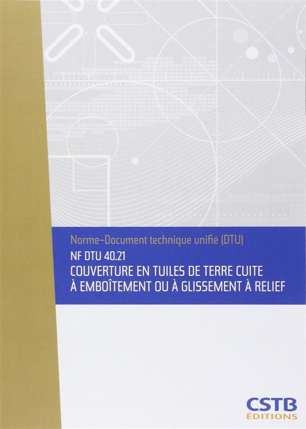 NF DTU 40.21Couverture en tuiles de terre cuite à emboitement ou à glissement à relief