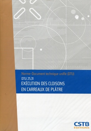Dtu 25.31 execution des cloisons en carreaux de platre. nouvelle formule