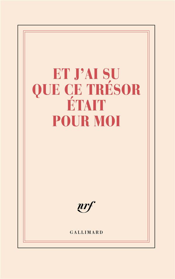 GRAND CARNET "ET J'AI SU QUE CE TRESOR ETAIT POUR MOI" (PAPETERIE)