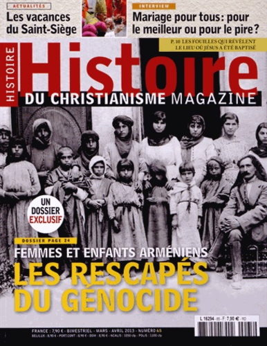 Histoire du christianisme N° 65, Mars-avril 2013 : Les rescapés du génocide