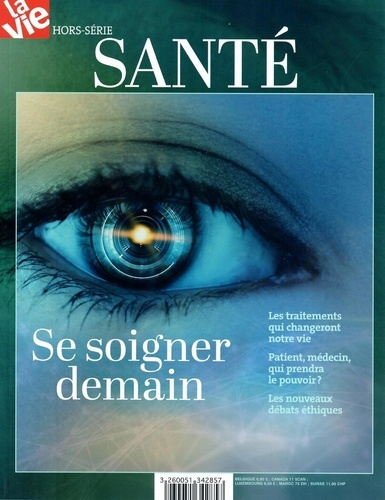La Vie Hors série santé, décembre 2016 : Se soigner demain