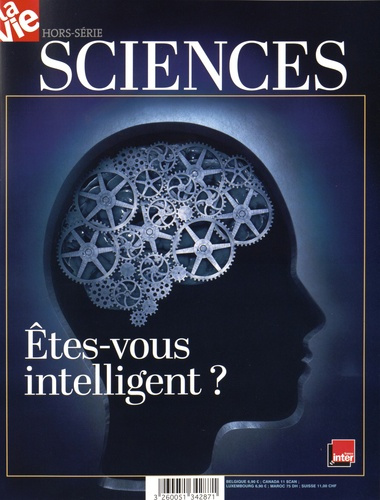 La Vie Hors-série sciences : Etes-vous intelligent ?
