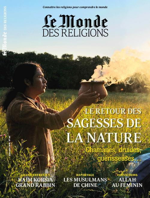 Le Monde des religions N° 101, mai-juin 2020 : Le retour des sagesses de la nature. Chamanes, druide