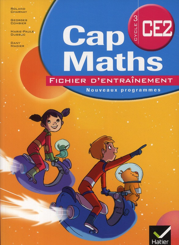 Cap Maths CE2 cycle 3. Fichier d'entraînement. Avec le Dico Maths CE2, Edition 2011