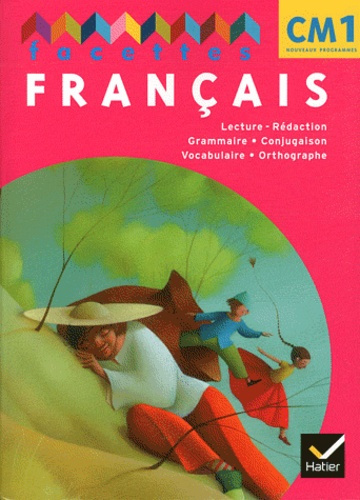 Français CM1 Facettes. Manuel de l'élève Mémo, Edition 2011