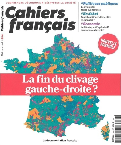 Cahiers français N° 404, mai-juin 2018 : La fin du clivage gauche-droite ?