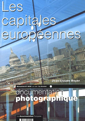 La Documentation photographique N°8020 Avril 2001 : Les capitales européennes