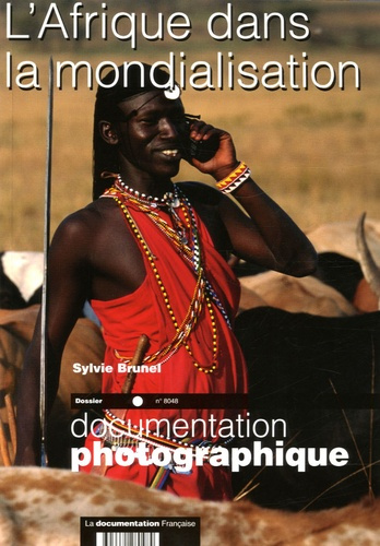 La Documentation photographique N° 8048 : L'Afrique dans la mondialisation