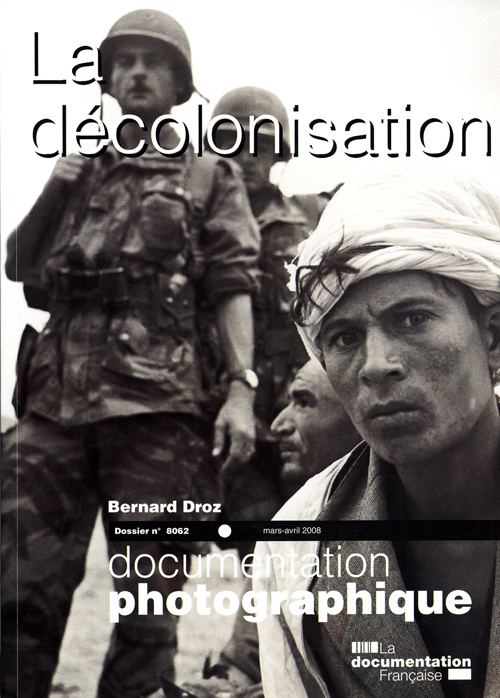 La Documentation photographique N° 8062, Mars-avril 2008 : La décolonisation