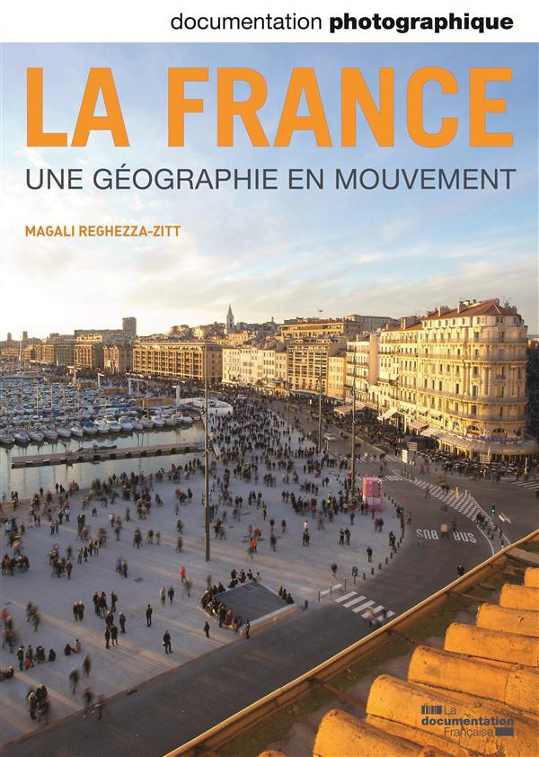 La Documentation photographique 8096 novembre-décembre 2013 : La France, une géographie en mouvement