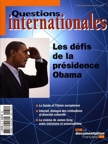 Questions internationales N° 39, Septembre-octobre 2009 : Les défis de la présidence Obama