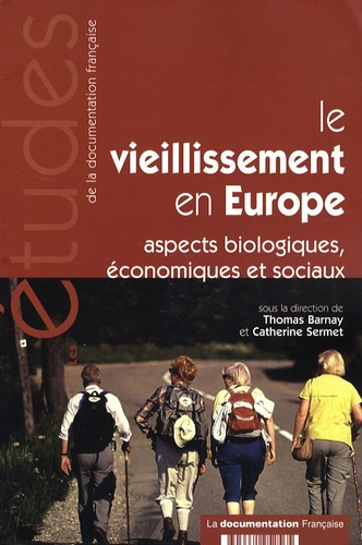 Le vieillissement en Europe. Aspects biologiques, économiques et sociaux