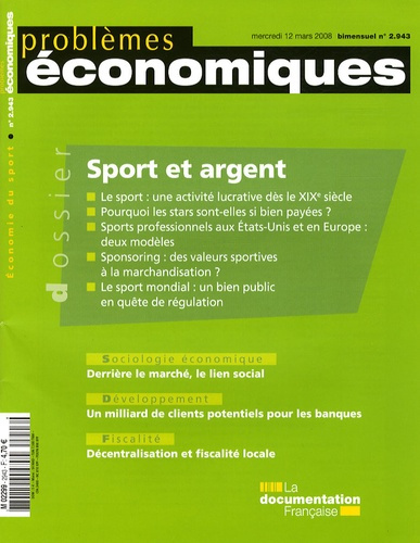 Problèmes économiques N° 2943, mercredi 12 mars 2008 : Sport et argent