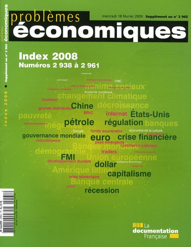 Problèmes économiques Supplément au N° 2965, mercredi 18 février 2009 : Index 2008. Numéros 2938 à 2