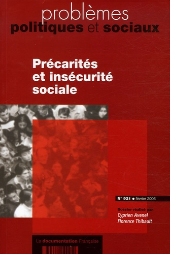 Problèmes politiques et sociaux N° 921, Février 2006 : Précarités et insécurité sociale