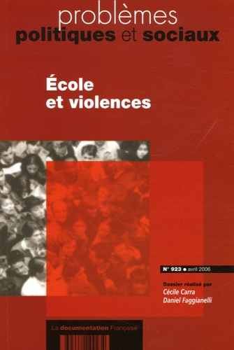 Problèmes politiques et sociaux N° 923, Avril 2006 : Ecole et violences