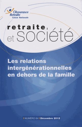 Retraite et société N° 64 : Les relations intergénérationnelles en dehors de la famille