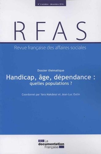 Revue française des Affaires sociales N° 4/2016 : Handicap, âge et dépendance : quelles populations