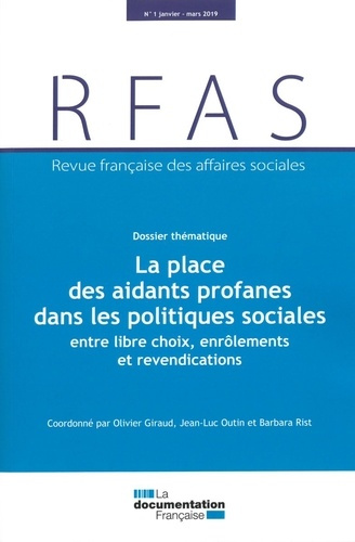 Revue française des affaires sociales N° 1, janvier-mars 2019 : La place des aidants profanes dans l