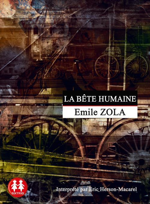 La bête humaine. 1 CD audio MP3
