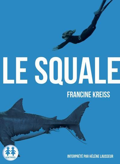 Le squale. 1 CD audio MP3