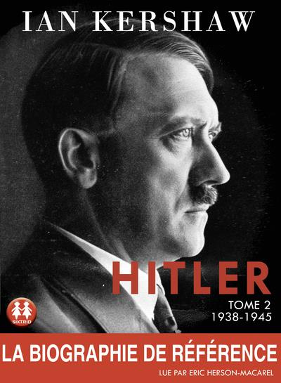 Hitler. Tome 2, 1938-1945, 2 CD audio MP3