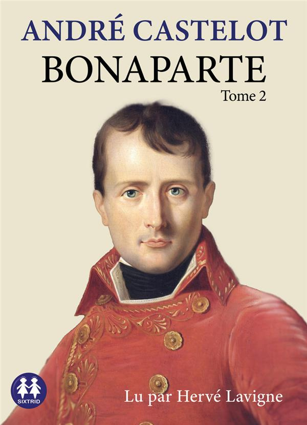 Bonaparte. Tome 2, 1 CD audio MP3