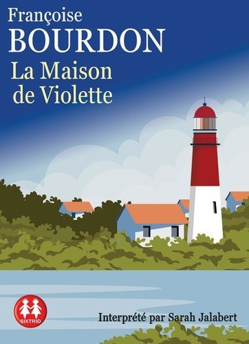La maison de Violette. 1 CD audio MP3